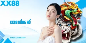 xx88 rồng hổ
